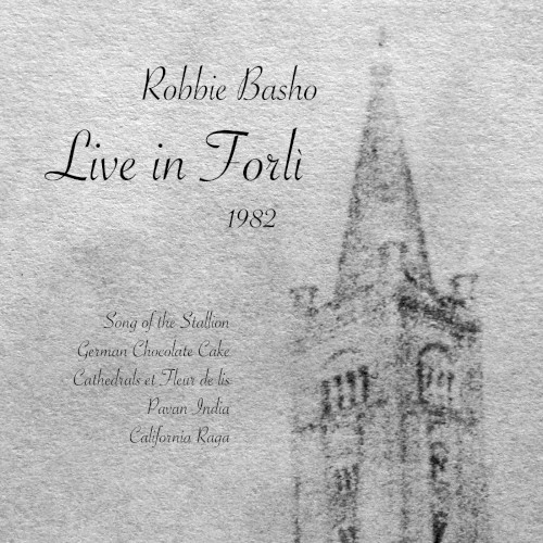 Robbie Basho Live in Forlì - 1982