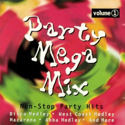 Party Mega Mix Volume 1
