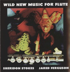 Wild New Music For Flute