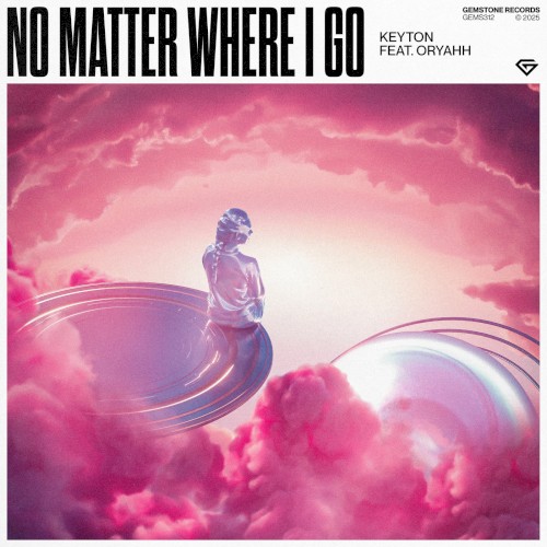 No Matter Where I Go