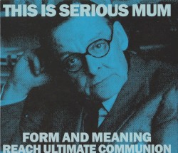 Form and Meaning Reach Ultimate Communion