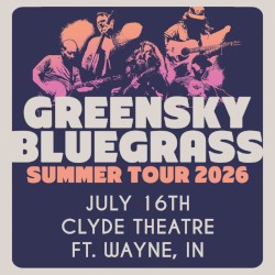 2026-07-16: Clyde Theatre, Fort Wayne, IN, USA
