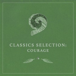 Classics Selection: Courage