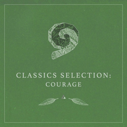 Classics Selection: Courage