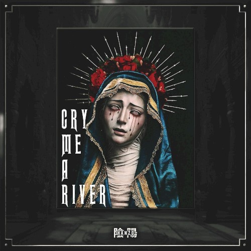 CRY ME A RIVER