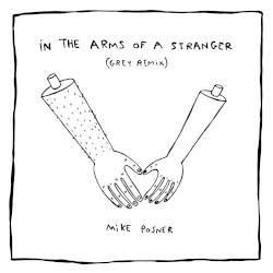 In the Arms of a Stranger (Grey remix)