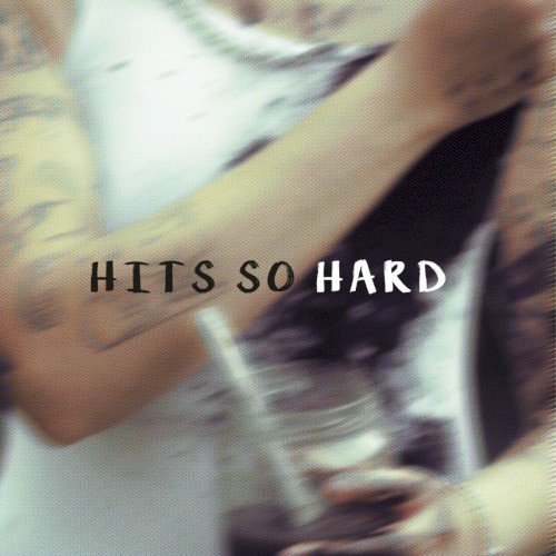 Hits So Hard