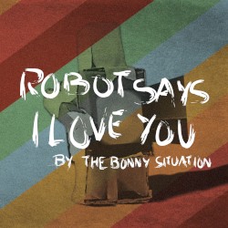 Robot Says I Love You