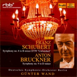 Schubert: Symphony no. 8 in B minor, D759 "Unfinished" / Bruckner: Symphony no. 9 in D minor