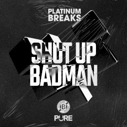 Shut Up Badman