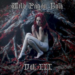 Wild Folk Pagan Vol.III
