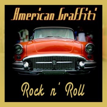 American Graffiti Rock ’n Roll