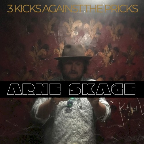 3 Kicks Against the Pricks