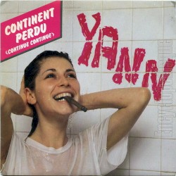 Continent perdu (Continue Continue) / Je vous prie d’agréer