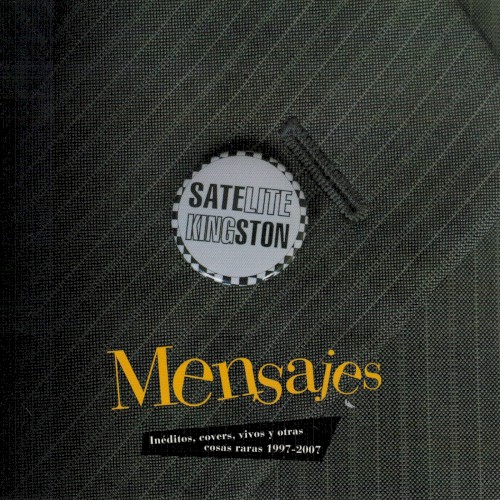 Mensajes: inéditos, covers, vivos y otras cosas raras 1997-2007
