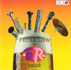 Peter Lipa & T&R Band
