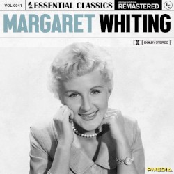 Essential Classics, Vol. 41: Margaret Whiting (2023 Remastered)