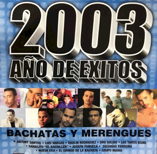 2003 año de exitos: bachatas y merengue