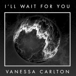 I’ll Wait for You