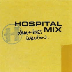 Hospital Mix: Drum + Bass Selection