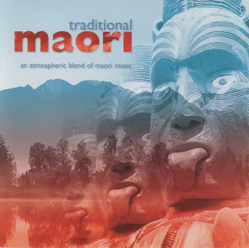 Traditional Maori (An Atmospheric Blend of Maori Music)