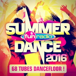 Fun Radio : Summer Dance 2016