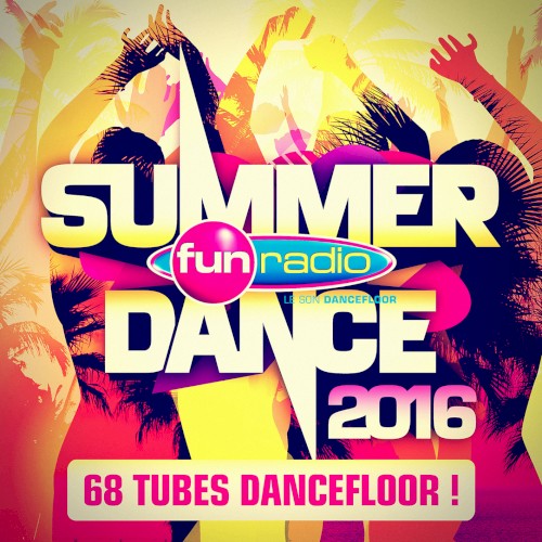 Fun Radio : Summer Dance 2016