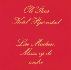 Lise Madsen, Moses og de andre