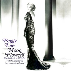 Moon Flowers The Collection: 1952-54