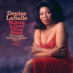 Making A Good Thing Better - The Complete Westbound Singles 1970-76