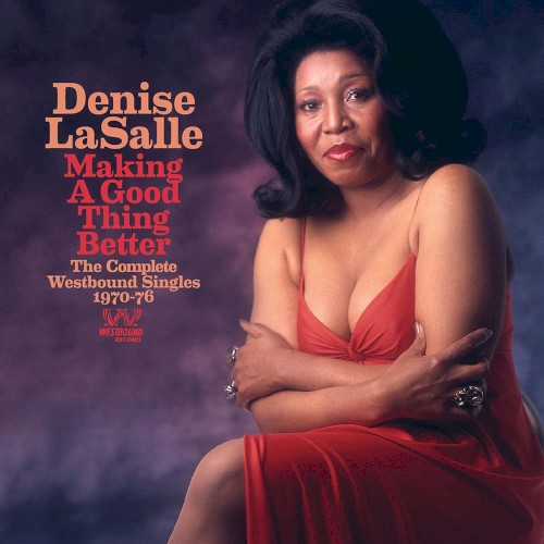 Making A Good Thing Better - The Complete Westbound Singles 1970-76