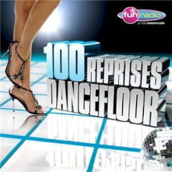 100 Reprises Dancefloor