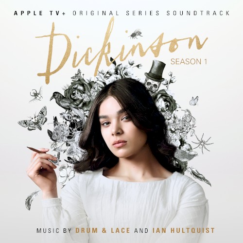 Dickinson: Season One (Apple TV+ Original Series Soundtrack)