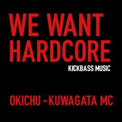 We Want Hardcore