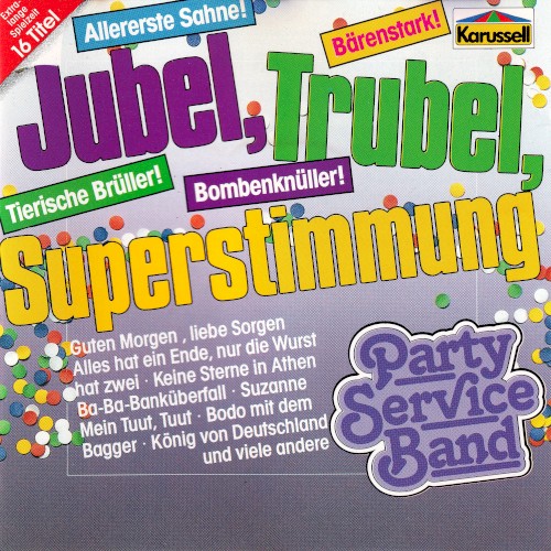 Jubel, Trubel, Superstimmung