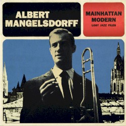 Mainhattan Modern Lost Jazz Files