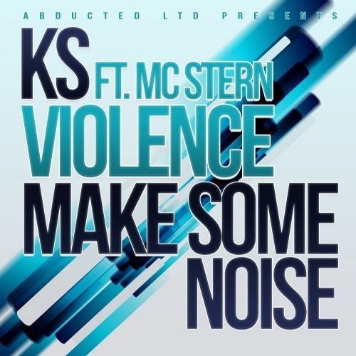 Violence / Make Some Noise