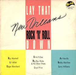 Lay That New Orleans Rock 'n' Roll Down
