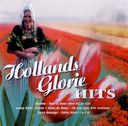 Hollands glorie hits