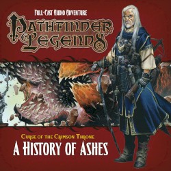 Pathfinder Legends - Curse of the Crimson Throne: A History of Ashes