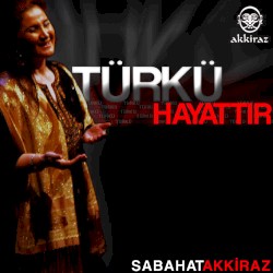Türkü Hayattır