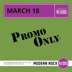 Promo Only: Modern Rock Radio, March 2018