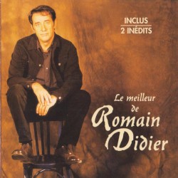 Le Meilleur de Romain Didier