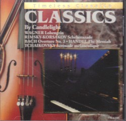 Timeless Classics: Classics by Candlelight