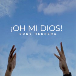 ¡Oh mi Dios!