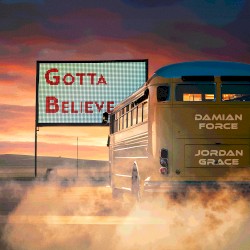 Gotta Believe
