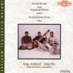 Rāg Jhiñjhoṭī & Rāg Pīlū