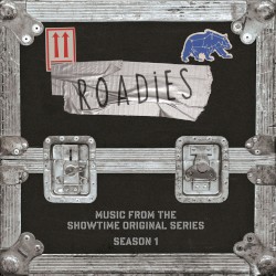Roadies: Music From the Showtime Original Series, Season 1