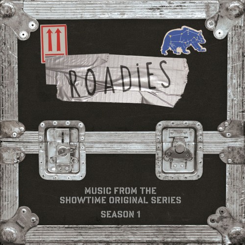 Roadies: Music From the Showtime Original Series, Season 1