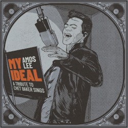 My Ideal: A Tribute to Chet Baker Sings